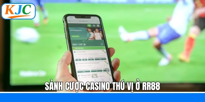Sảnh cược casino thú vị ở RR88
