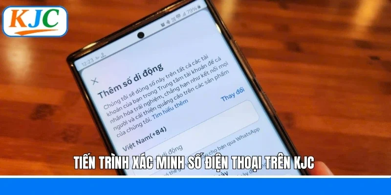 Tiến trình xác minh số điện thoại trên KJC